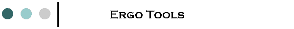 Ergo Tools