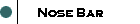 Nose Bar